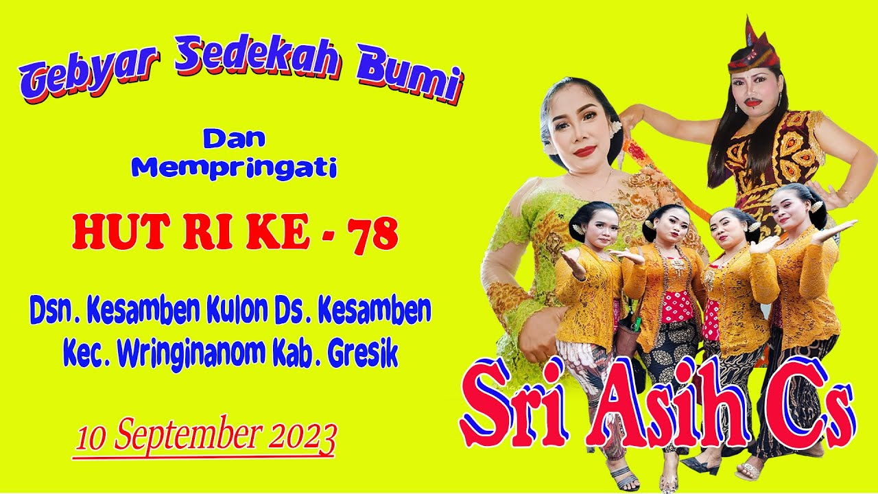 #KESAMBEN KULON 1#GEBYAR SEDEKAH BUMI//HUT RI - 78//SRI ASIH Cs//