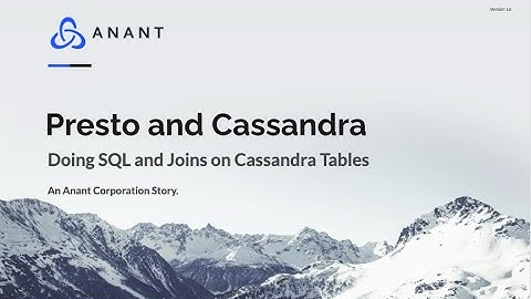 Presto and Cassandra: Doing SQL and Joins on Cassandra Tables