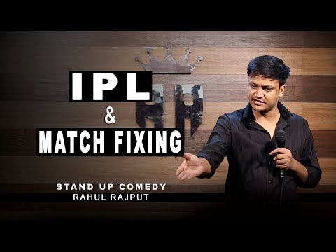 IPL & Match Fixing || Stand up Comedy by Rahul Rajput
