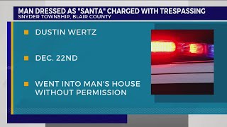 PSP: Man dressed as ‘Santa’ arrested for walking into Blair County homes: ‘Ho Ho Ho’