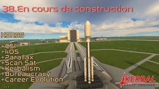 [FR] KSP || Ép 38 || En cours de construction