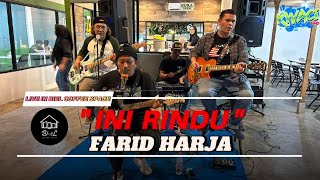 Ini Rindu - Kwaci Band Cover Farid Hardja