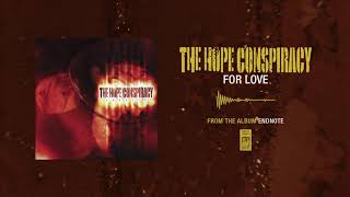 Watch Hope Conspiracy For Love video