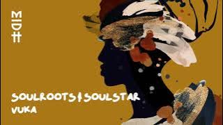 Soulroots & Soulstar - Vuka (MIDH 028)