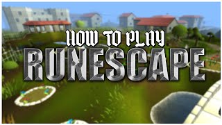 How To Play Runescape - A Helpful Guide