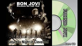 Bn Jovi - " Saturday Night In Cleveland " (Full Album)