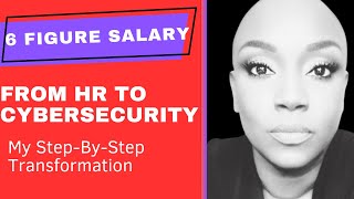 From HR to Cybersecurity: A Transformative Career Journey