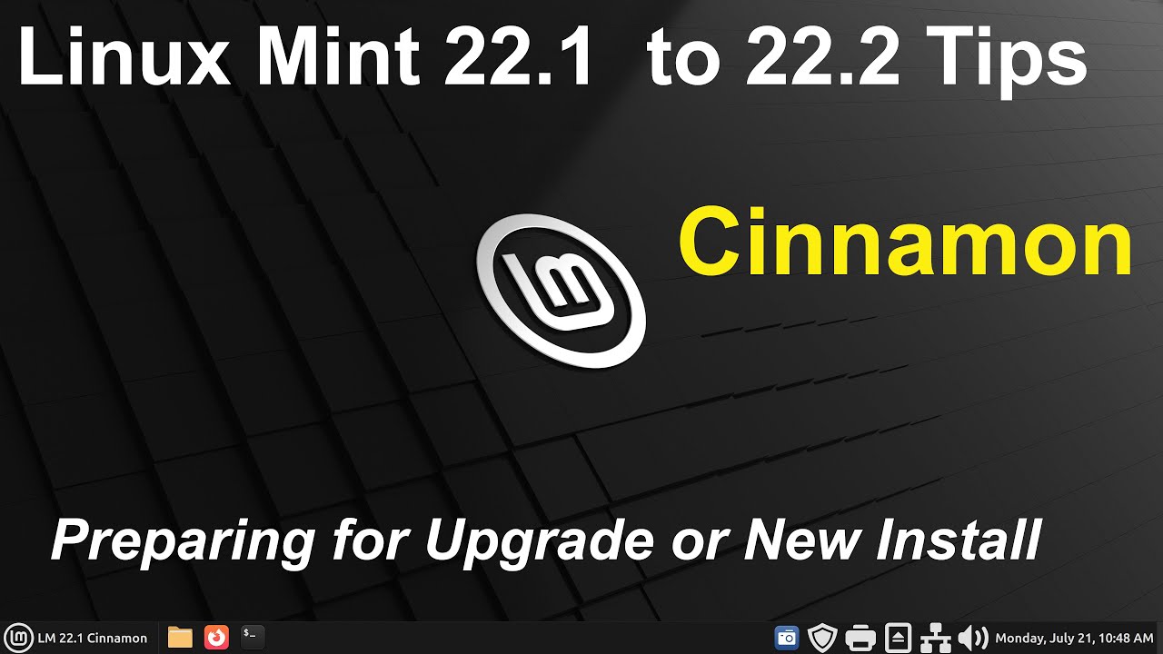 Linux Mint 22.1 to 22.2 - Tips on Preparing for Upgrade or New Install.