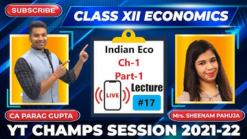 Class XII (Session 2021-22) : Economics - Lecture 17 | YTCHAMPS