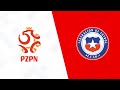 ⚽ Amistoso Internacional: Polonia vs Chile