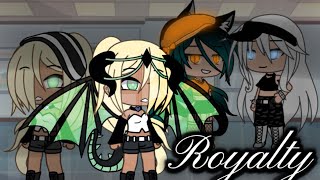 Royalty 👸✨|| Gacha Life|| [Music Video] || GLMV ft: @kamado-_.nezuko 