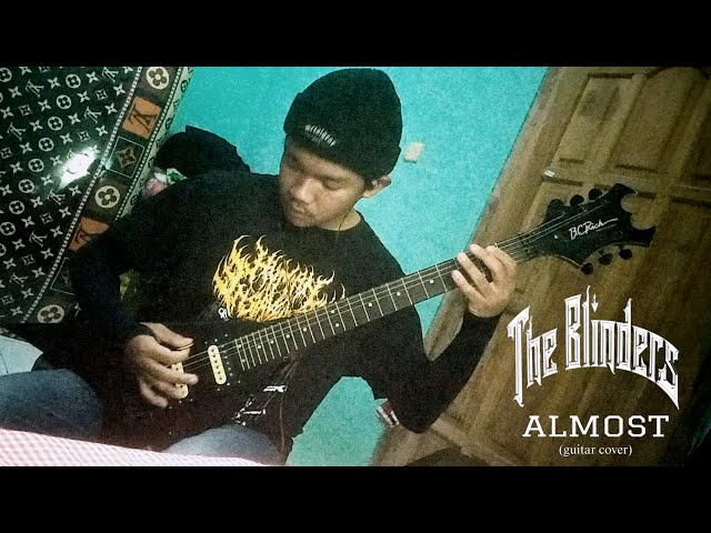 THE BLINDERS - ALMOST (GUITAR COVER) class=