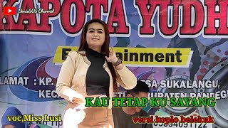 Kau Tetap Ku Sayangvocmiss Lusi