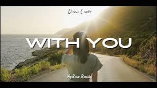SLOW REMIX !!! Dean Lewis - With You ( AqRmx Remix )