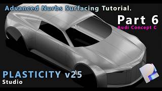 PLASTICITY v25.3 Studio | Advanced Nurbs Surfacing Tutorial |  On Patreon | Part 6 | Finish the Base