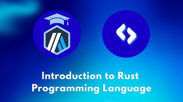 Introduction to Rust Programming Language | Learn Rust from Scratch
