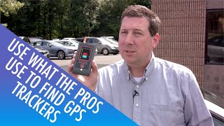 GPS tracker detectors aren’t just for bad guys