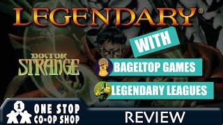 Marvel Legendary | Dr. Strange Expansion Review | with Steve, Bageltop Games, & Legendary Leagues