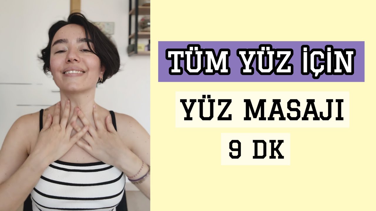 TÜM SORUNLAR İÇİN 9 DAKİKA HER GÜN YAPMALIK YÜZ MASAJI 💛