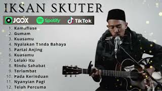 Download Lagu KAMUFLASE - IKSAN SKUTER FULL ALBUM TERBAIK 2025 MP3 Download Lagu KAMUFLASE - IKSAN SKUTER FULL ALBUM TERBAIK 2025 MP3