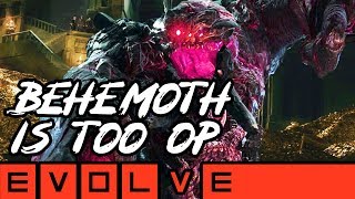 BEHEMOTH TOO OP! Evolve Gameplay Stage Two (NEW EVOLVE 2019 Monster Gameplay)