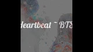 Heartbeat ~ BTS [SUB INDO]