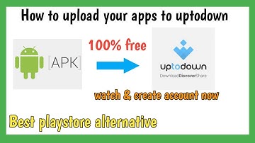 How to publish your apps to uptodown | Google Play store alternative