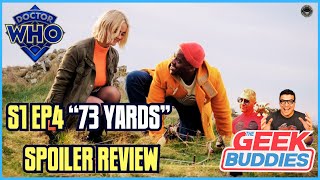 DOCTOR WHO S1 EP4 “73 Yards” REVIEW | BBC | Disney Plus | THE GEEK BUDDIES