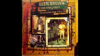 Glen Brown and King Tubby - Wicked Can&#39;t Run This Dub + Melodica International