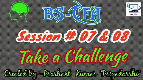 ERA Session 7 & 8 - BS CFA - Take A Challenge