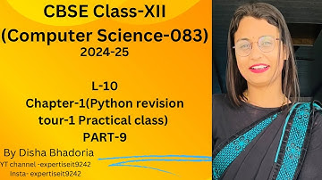 CBSE class XII(computer science-083) chapter-1(python revision tour-1) PART-9
