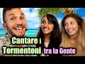 Cantare i Tormentoni Estivi tra la Gente - Candid - ft. Giulia Watson e Wakeupwith Julie
