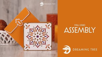 SVG File - Autumn Card - Assembly Tutorial (For Cricut, Silhouette, and ScanNCut)