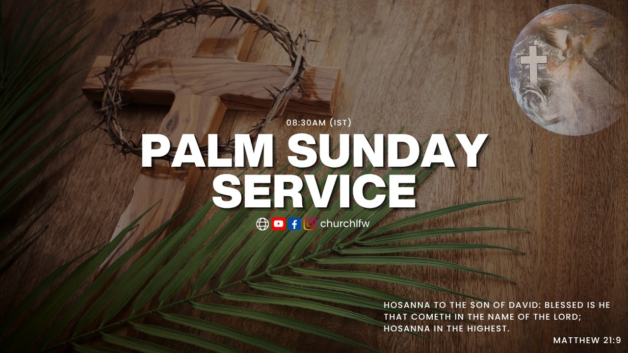 Palm Sunday Service | LFWM | 29th March, 2026