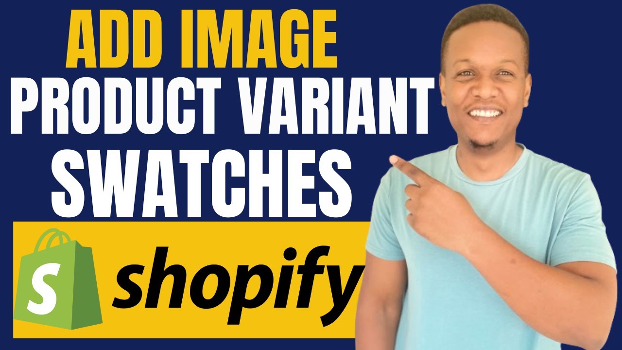 How To Add Image Product Variant Swatches In Shopify - YouTube