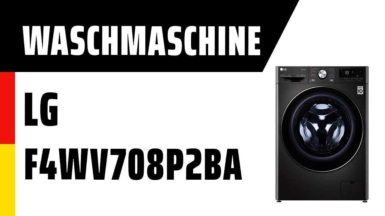 Waschmaschine LG F4WV708P2BA | TEST | Deutsch - YouTube