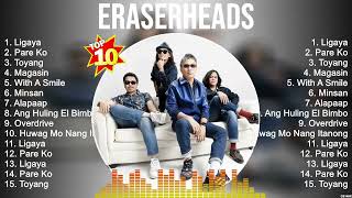 Eraserheads Greatest Hits ~ Top 100 Artists To Listen in 2023 \& 2024