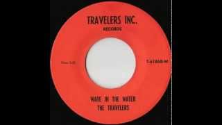 The Travelers - Wade In The Water