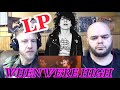 LP - WHEN WE’RE HIGH (live)🔥🔥metalheads react 🤯