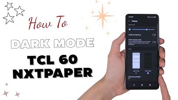 How to Turn On Dark Mode TCL 60 NXTPAPER