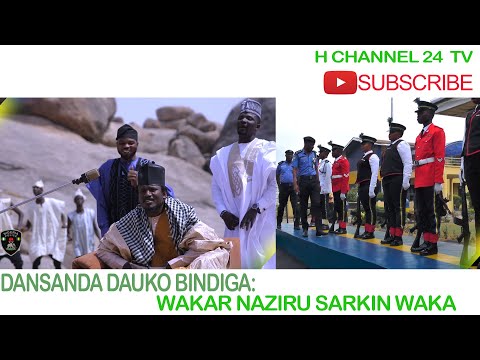 DANSANDA DAUKO BINDIGA WAKAR NAZIRU SARKIN WAKA