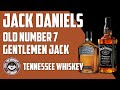 Jack Daniel\'s Tennessee Whiskey Old #7 and Gentleman Jack | The Whiskey Dictionary