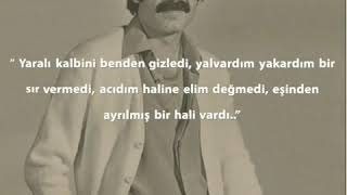 (Müslüm Gürses).. Eşinden Ayrılmış Bir Hali Vardı.