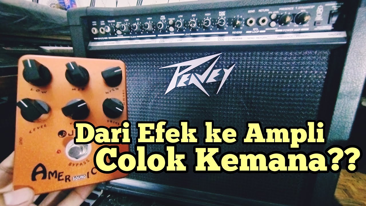 CARA MEMASANGKAN EFEK GITAR KE INPUT PADA AMPLI GITAR - ROUTING LEWAT ...