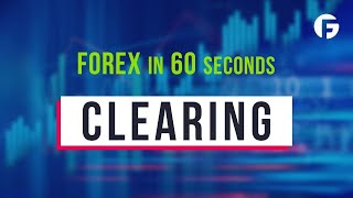 What is Clearing?