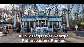 Six Flags Over Georgia All Rollercoasters Ranked - POV Of All Six Flags Over Georgia Rollercoasters