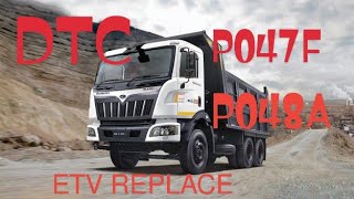 Mahindra BLAZO x28 BS6 fault code P048A, P047F ETV Replace.