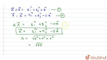 The sum and difference of two vectors vec(A) and vec(B) are vec(A) +vec(B) = 2hati +6 hatj + hat...