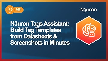 N3uron Tags Assistant: Build Tag Templates from Datasheets & Screenshots in Minutes