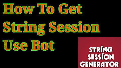 How To Get String Session Use Bot | Info-Telegram